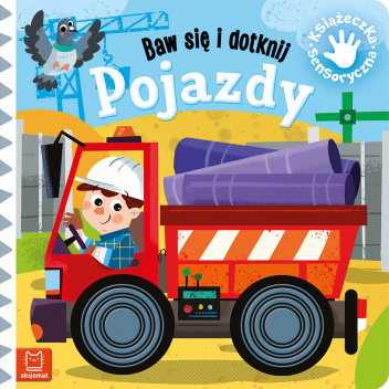 Baw się i dotknij. Pojazdy