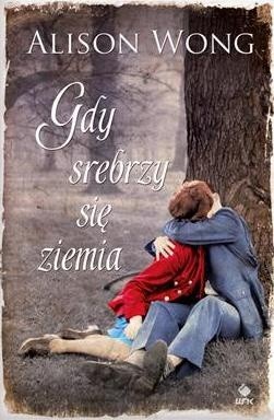 Gdy srebrzy się ziemia