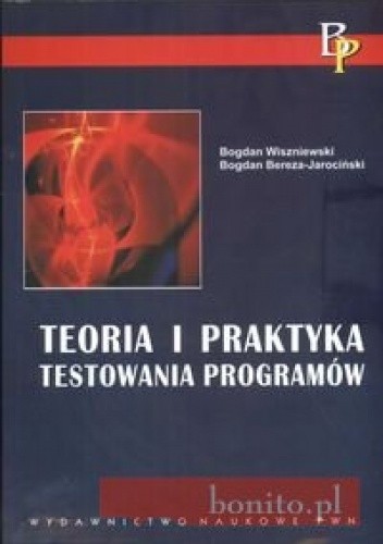 Teoria i praktyka testowania programów
