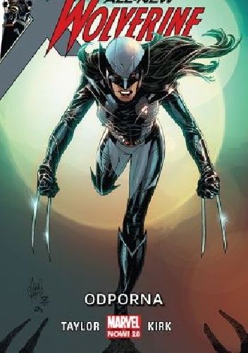 All-New Wolverine: Odporna