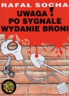 Uwaga! Po sygnale wydanie broni