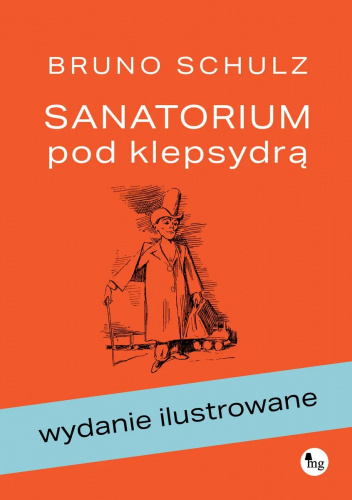 Sanatorium pod klepsydrą. Wydanie ilustrowane
