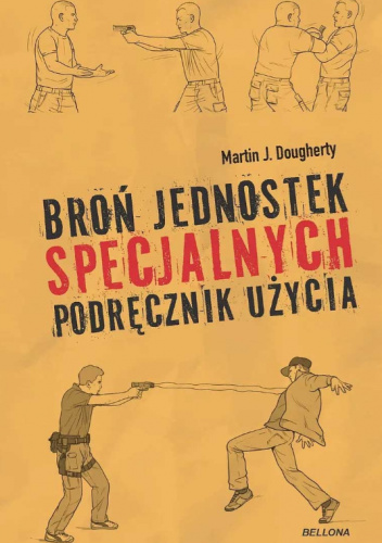Broń jednostek specjalnych. Podręcznik użycia