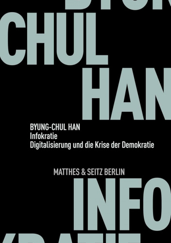 Infokratie: Digitalisierung und die Krise der Demokratie