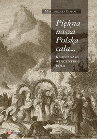 Piękna nasza Polska cała...
