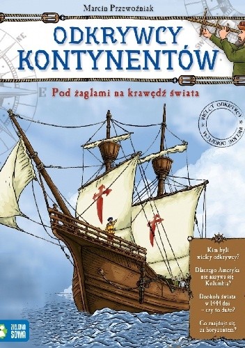 Odkrywcy kontynentów. Pod żaglami na krawędź świata
