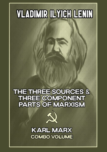 The Three Sources & Three Component Parts of Marxism