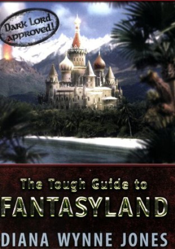 The Though Guide to Fantasyland