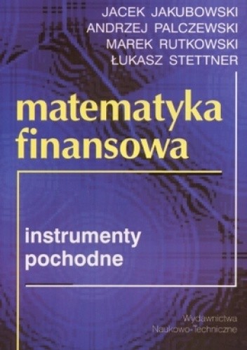 Matematyka finansowa. Instrumenty pochodne