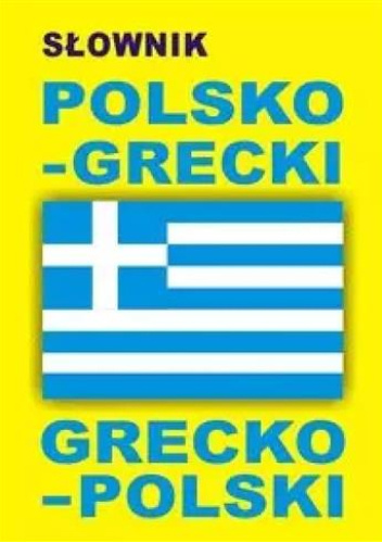 Słownik polsko-grecki, grecko-polski