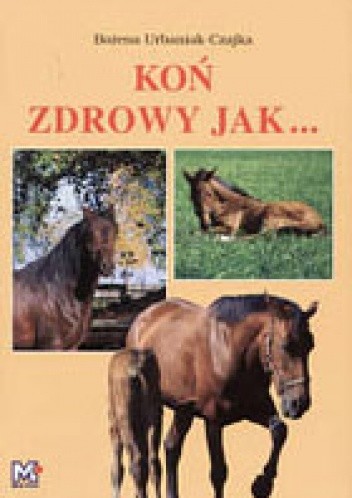 Koń zdrowy jak...