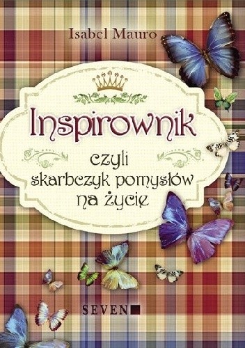 Inspirownik czyli skarbczyk pomysłów na życie