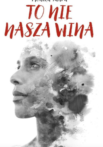 To nie nasza wina