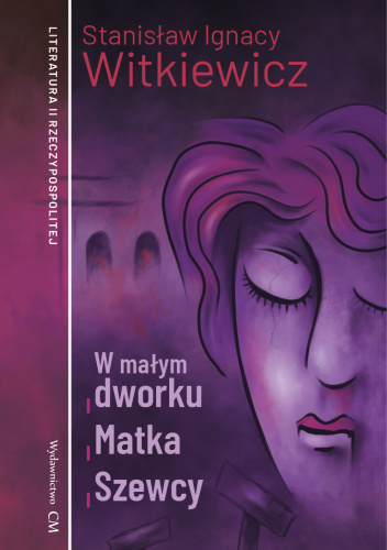 W małym dworku. Matka. Szewcy.