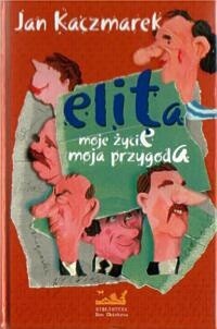 Elita moje życie moja przygoda