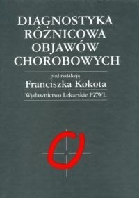Diagnostyka różnicowa objawów chorobowych