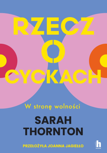 Rzecz o cyckach. W stronę wolności