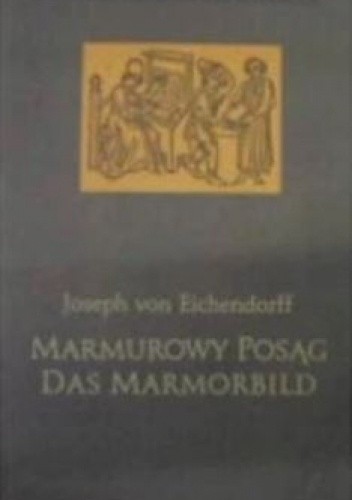 Marmurowy Posąg  / Das Marmorbild