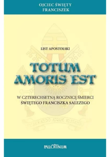 Totum amoris est. List apostolski