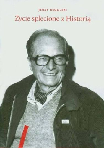 Życie splecione z Historią