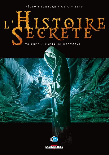 L'Histoire secrète: Le Graal de Montségur
