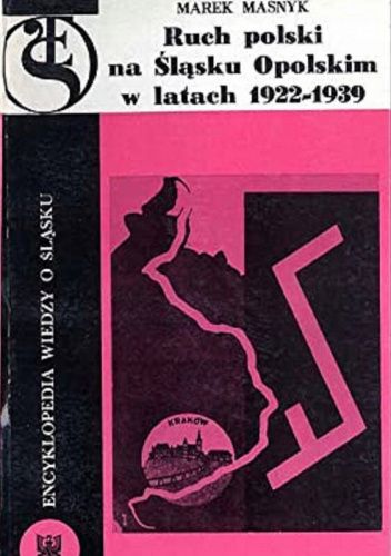 Ruch polski na Śląsku Opolskim w latach 1922-1939