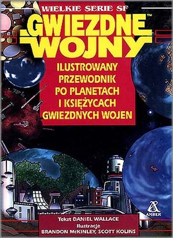 Ilustrowany przewodnik po planetach i księżycach Gwiezdnych wojen