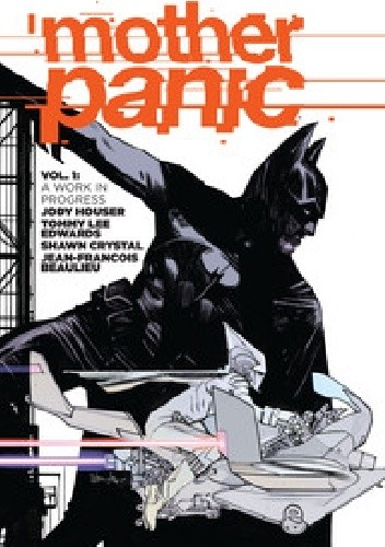 Mother Panic, Volume 1: Work in Progress