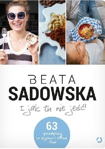 I jak tu nie jeść!