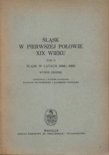 Śląsk w pierwszej połowie XIX wieku: wybór źródeł t.2