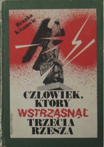 Człowiek który wstrząsnął Trzecią Rzeszą