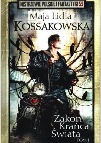 Zakon Krańca Świata. Tom 1
