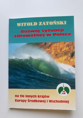 Rozwój sytuacji zdrowotnej w Polsce na tle innych krajów Europy Środkowei i Wschodniej