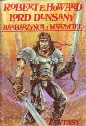 Barbarzyńca i marzyciel: Dwa światy fantasy