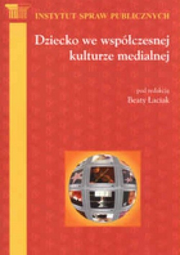 Dziecko we współczesnej kulturze medialnej