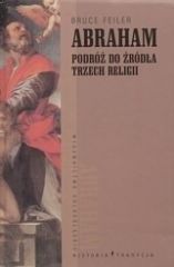 Abraham: podróż do źródła trzech religii