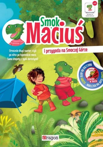 Smok Maciuś i przygoda na Smoczej Górze