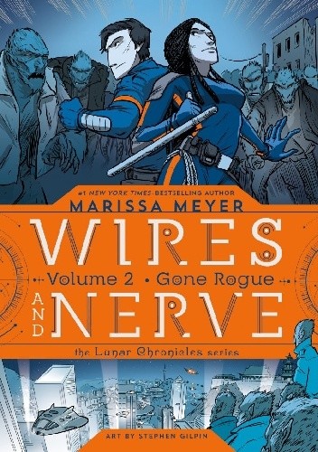 Wires and nerve 02: Gone Rogue