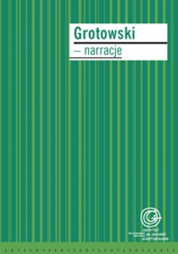Grotowski – narracje