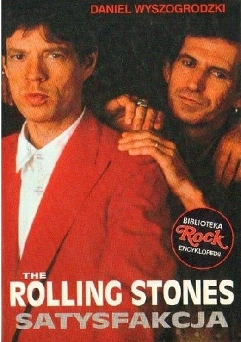 The Rollig Stones. Satysfakcja