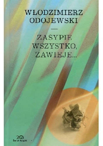 Zasypie wszystko, zawieje...