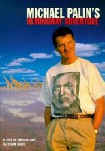 Michael Palin's Hemingway Adventure