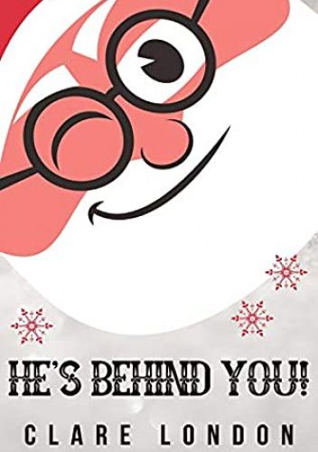 He's Behind You!