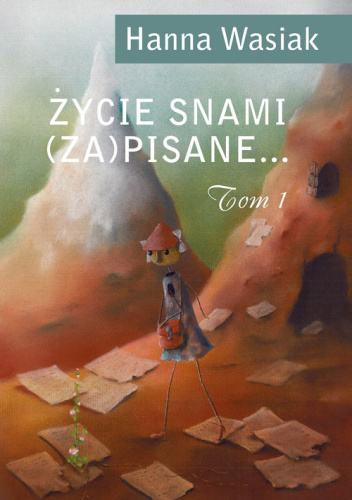 Życie snami (za)pisane..