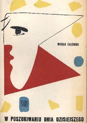 W poszukiwaniu dnia dzisiejszego