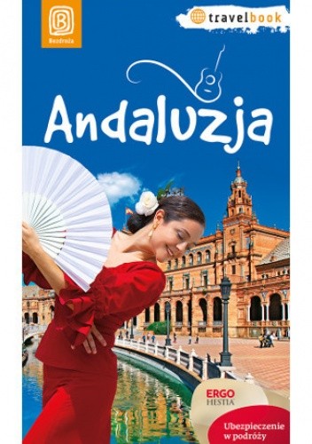 Andaluzja. Travelbook. Wydanie 1