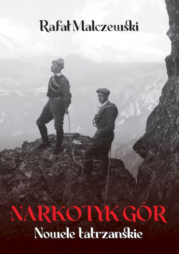 Narkotyk gór. Nowele tatrzańskie
