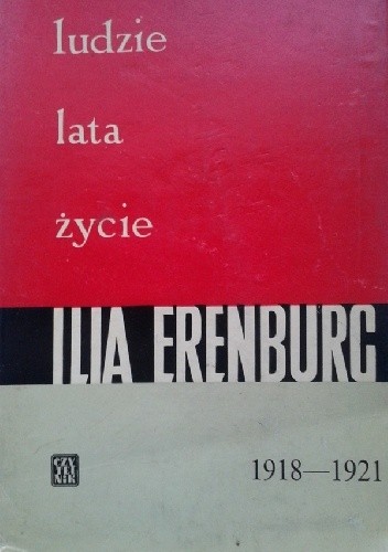 Ludzie. Lata. Życie. 1918-1921. Rewolucja. Tom II.
