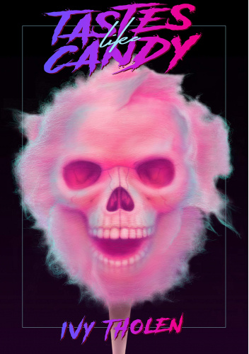 Tastes Like Candy