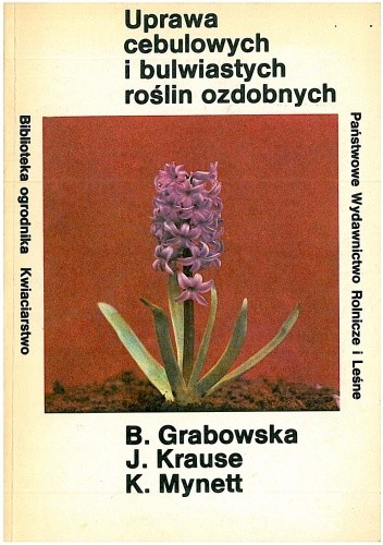 Uprawa cebulowych i bulwiastych roślin ozdobnych
